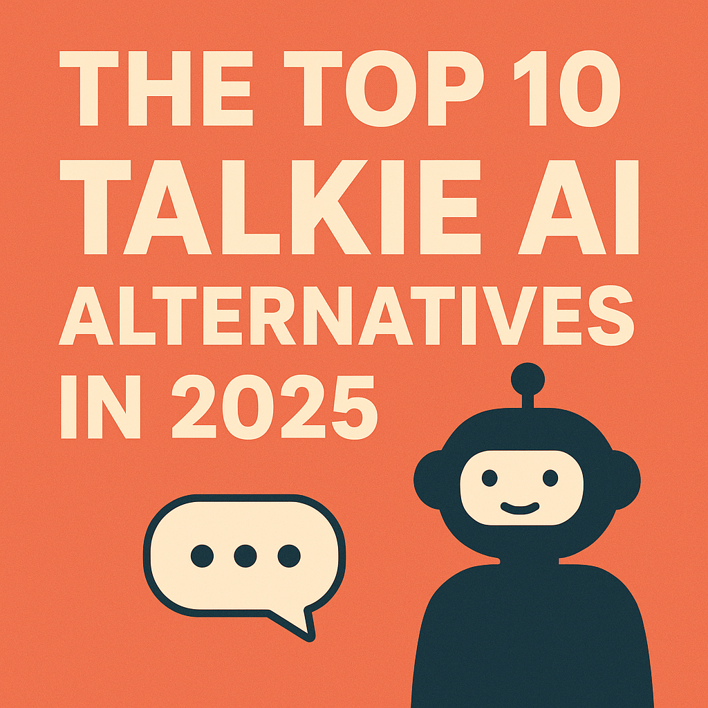 Top 10 Talkie AI Alternatives in 2025