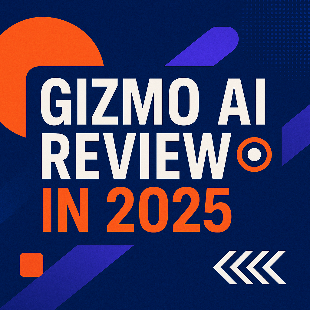Gizmo AI Review in 2025