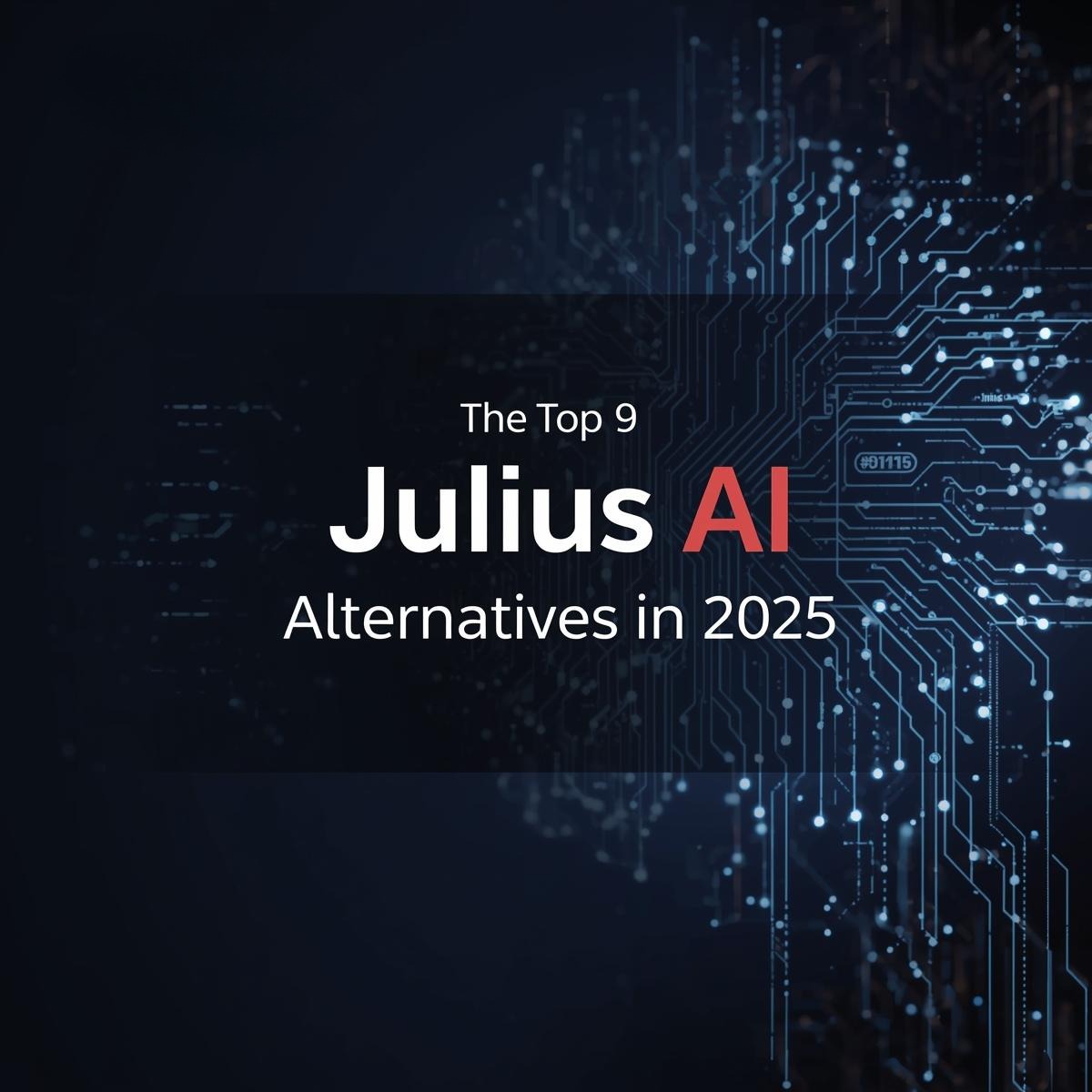 The Top 9 Julius AI Alternatives in 2025