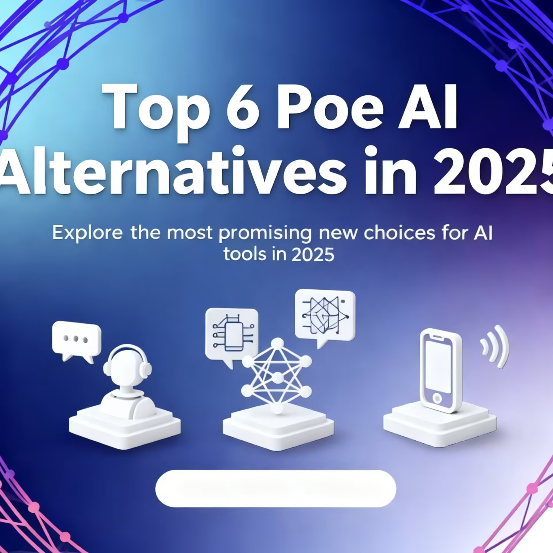 Top 6 Poe AI Alternatives in 2025